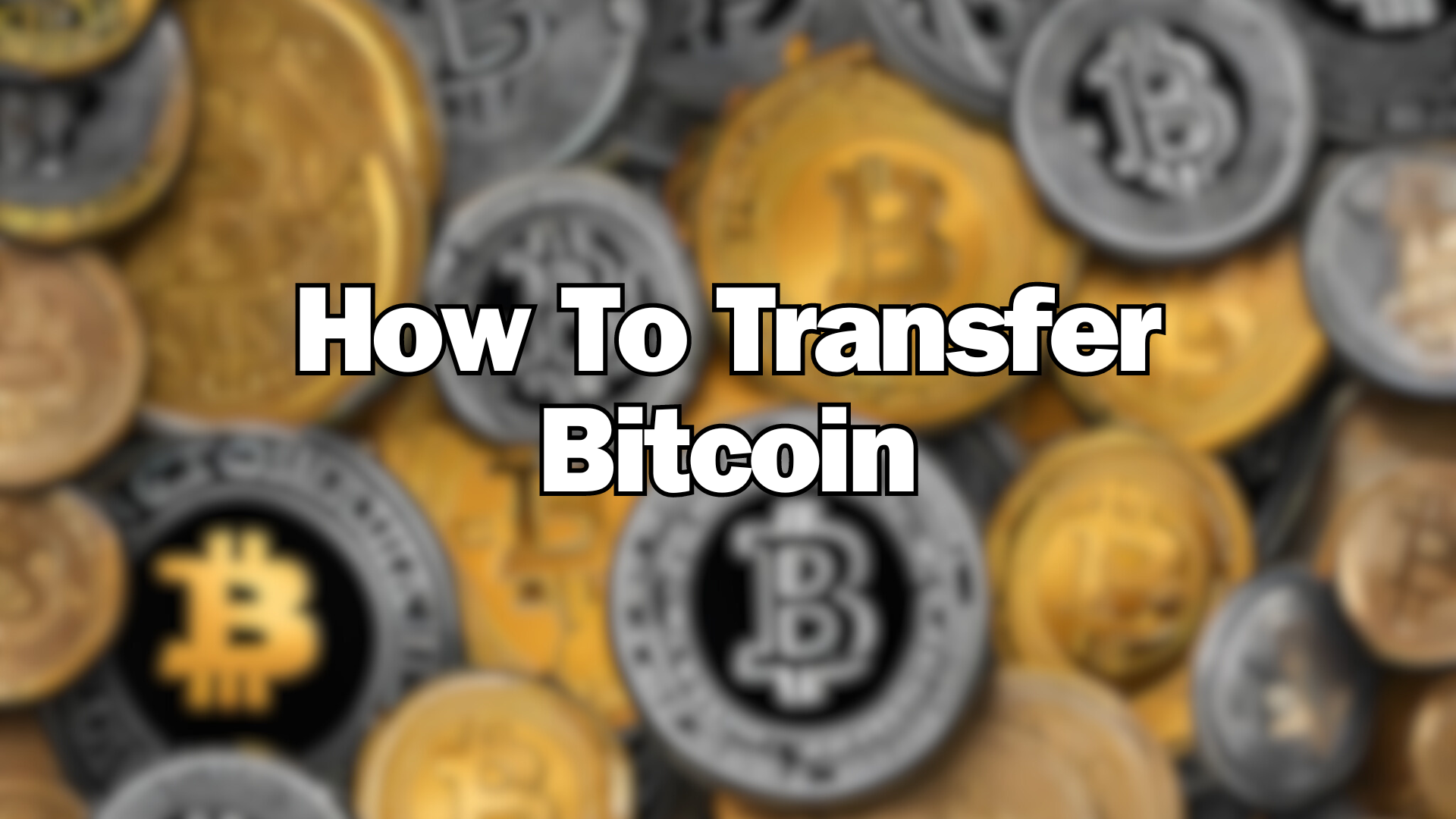 How to Transfer Bitcoin: A Comprehensive Guide