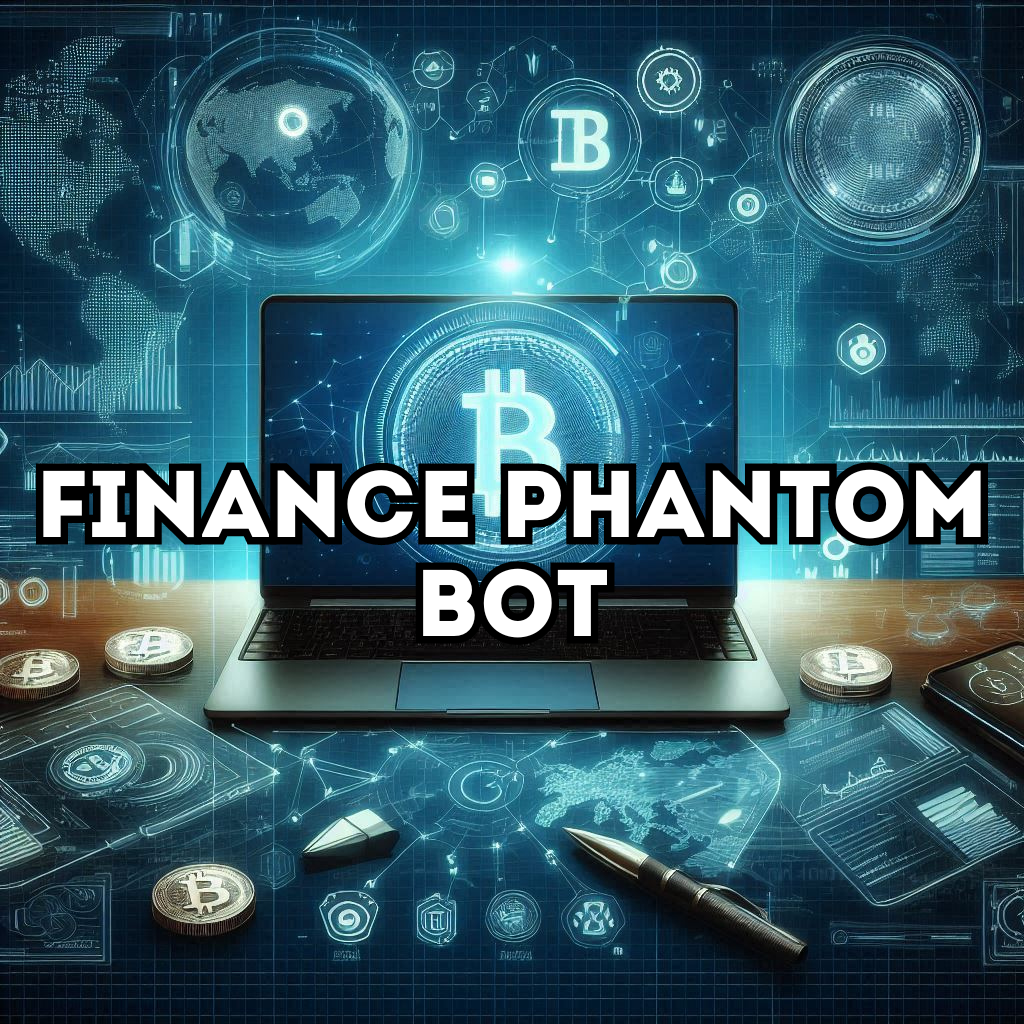 Enhanced Review of the Finance Phantom Bot